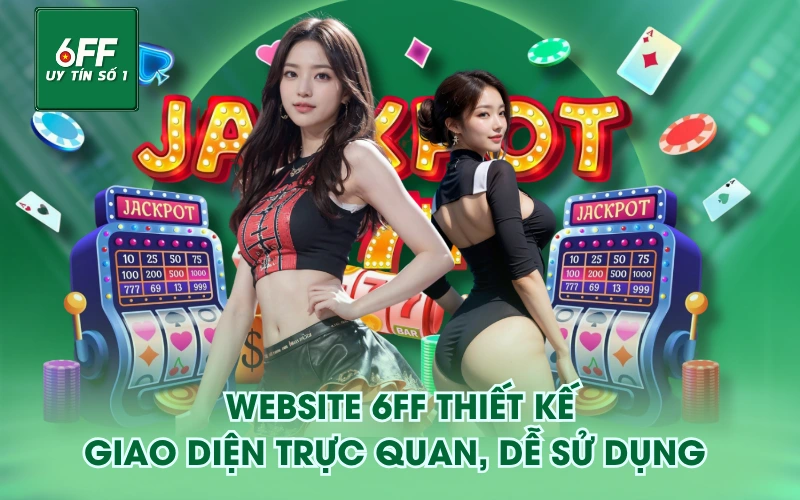 Website 6FF thiết kế giao diện trực quan, dễ sử dụng 