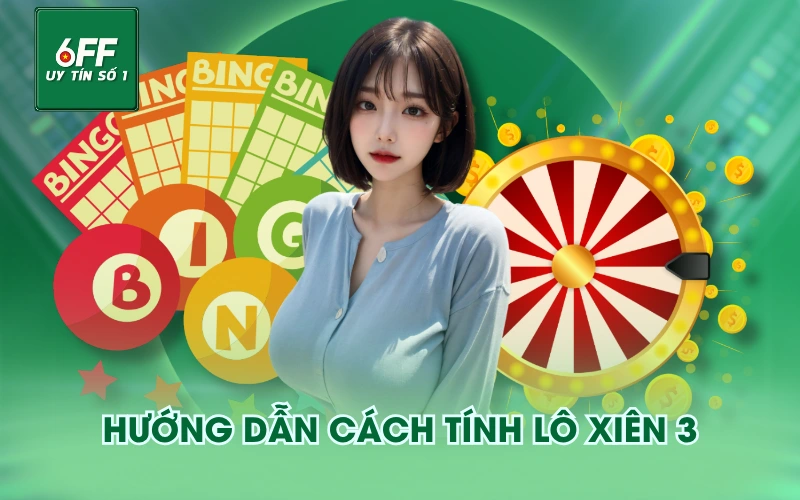 Hướng dẫn cách tính lô xiên 3